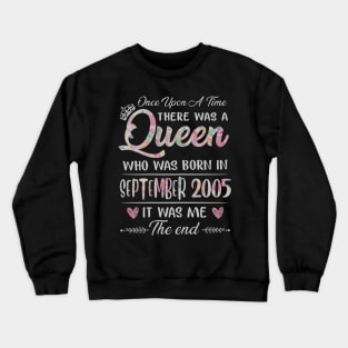 Girls 15th Birthday Queen September 2005 15 Years Old Crewneck Sweatshirt